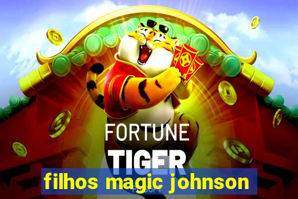 filhos magic johnson